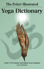 The Polair Illustrated Yoga Dictionary