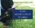 WHY MEDITATION WORKS